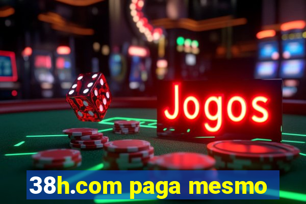 38h.com paga mesmo